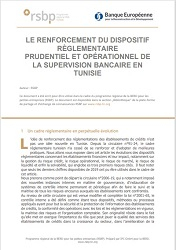 Le renforcement du dispositif réglementaire prudentiel et opérationnel de la supervision bancaire en Tunisie